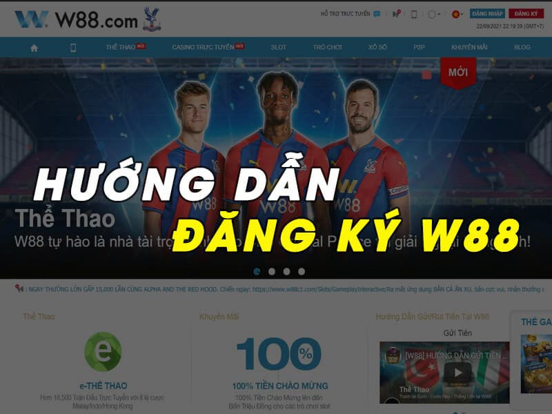 Giải trí W88 tận hưởng ngay ưu đãi mới nhất 2022