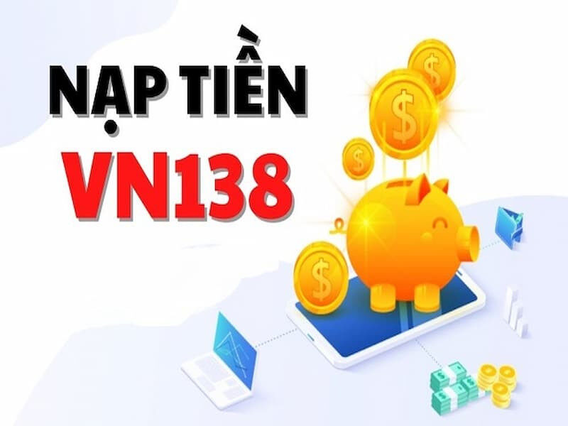 Gửi tiền tại nhà cái VN138 sẽ có thêm ưu đãi đi kèm