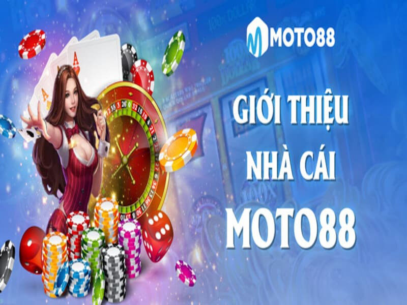 Nhà cái Moto88 - thiên đường giải trí số 1 châu Á